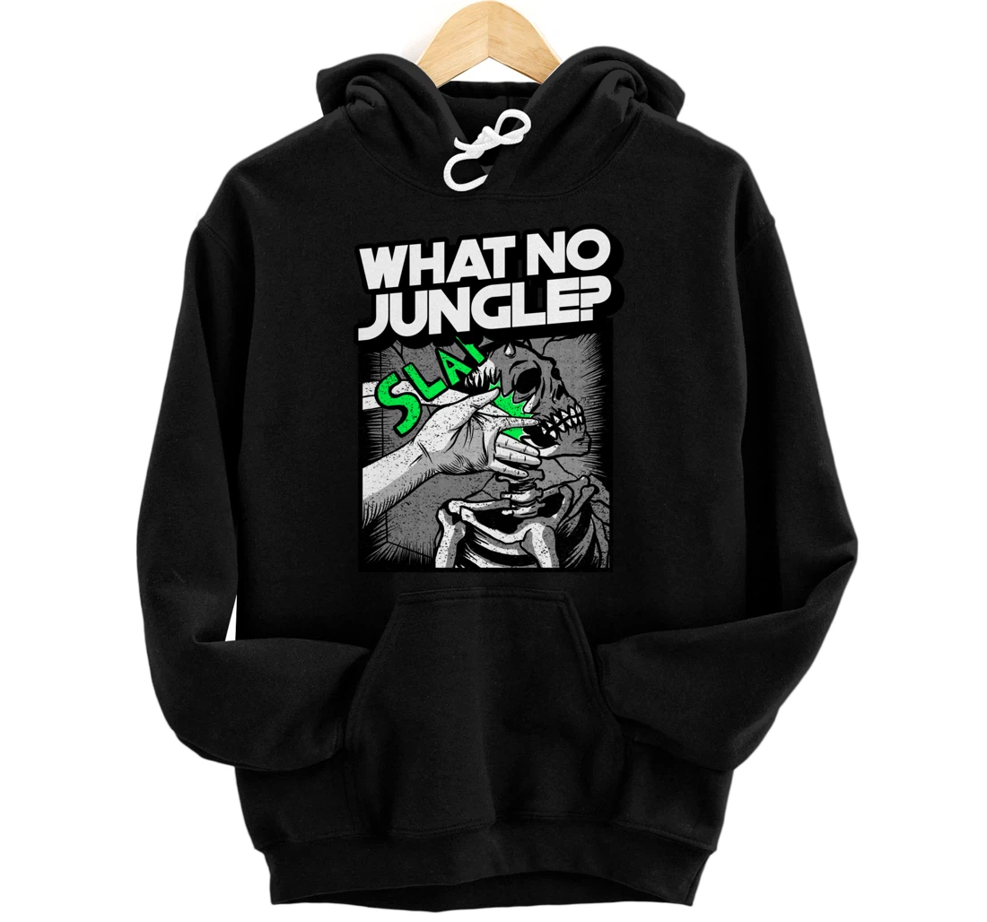 Personalized Junglist No Jungle Funny Drum And Bass DnB Music Liquid Pullover Hoodie