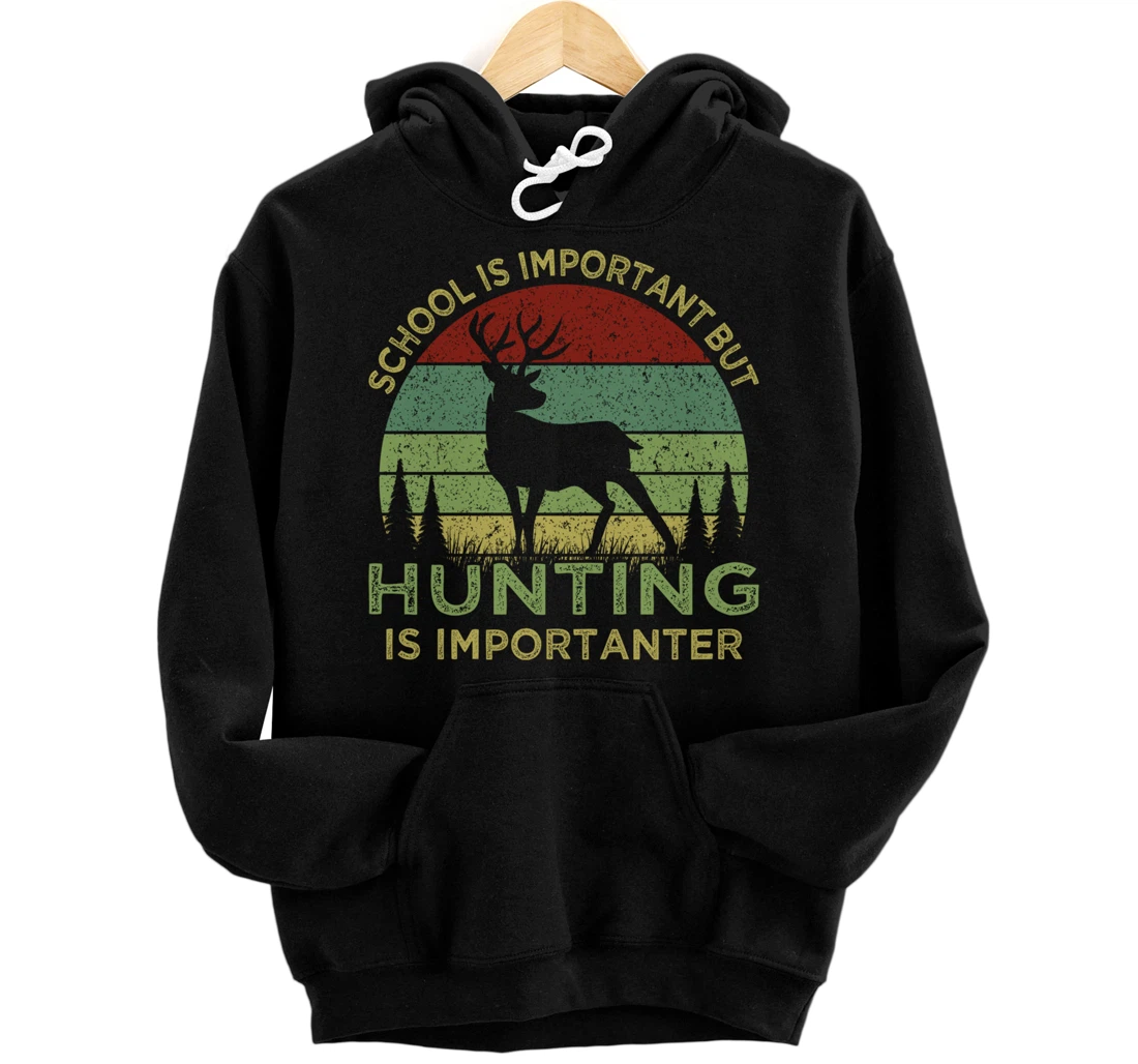 Personalized School Is Important But Hunting Is Importanter Retro Vintage Pullover Hoodie