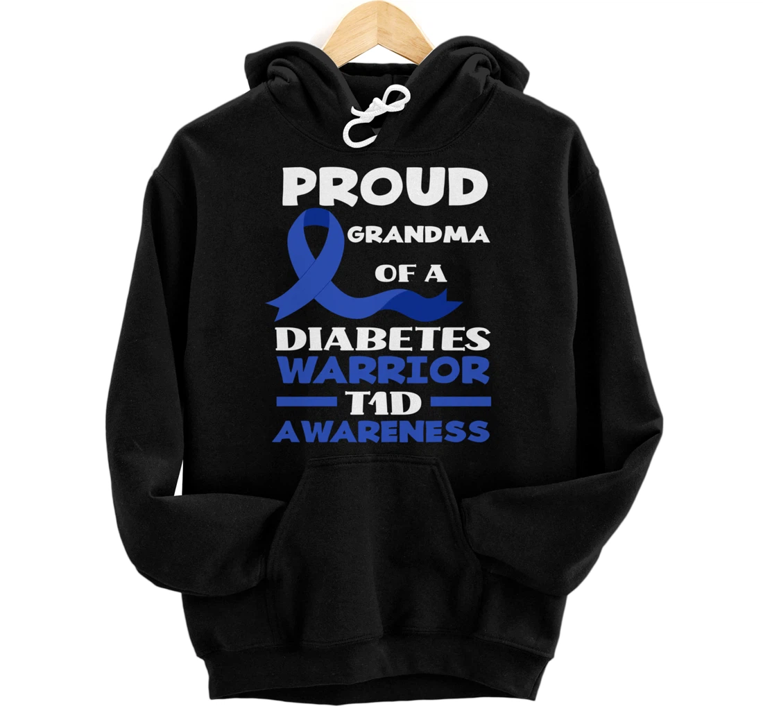 Personalized Proud Grandma Of A Diabetes Warrior T1D Diabetes Awareness Pullover Hoodie