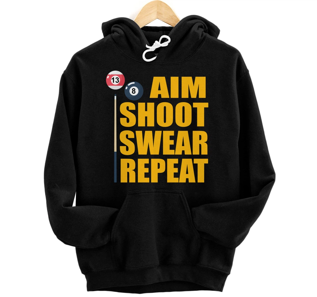 Personalized Pool Player Aim Shoot Swear Repeat Billiard Pullover Hoodie