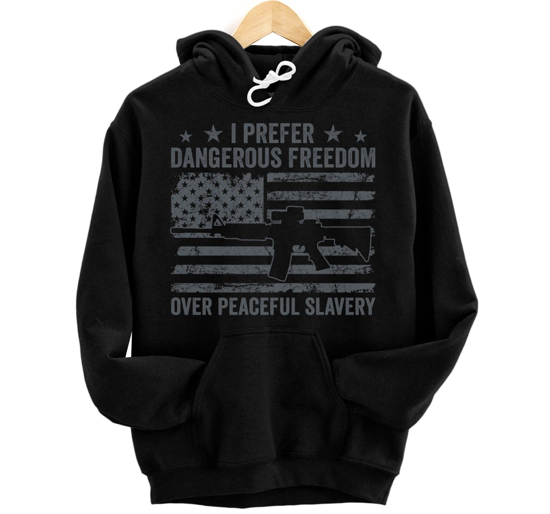 Personalized Dangerous Freedom Over Peaceful Slavery - Pro Gun USA Flag Pullover Hoodie