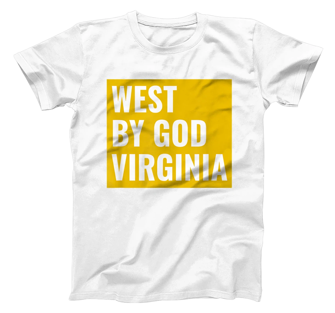 West By God Virginia WV Mountian State Native Pride T-Shirt, Women T-Shirt