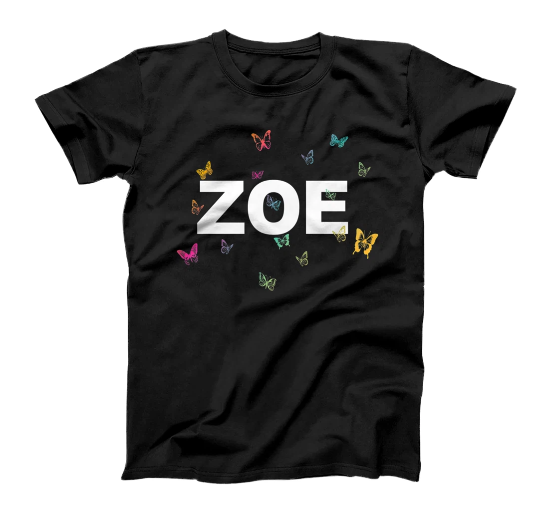 Zoe - Beautiful Name with colorful Butterflies T-Shirt, Kid T-Shirt and Women T-Shirt