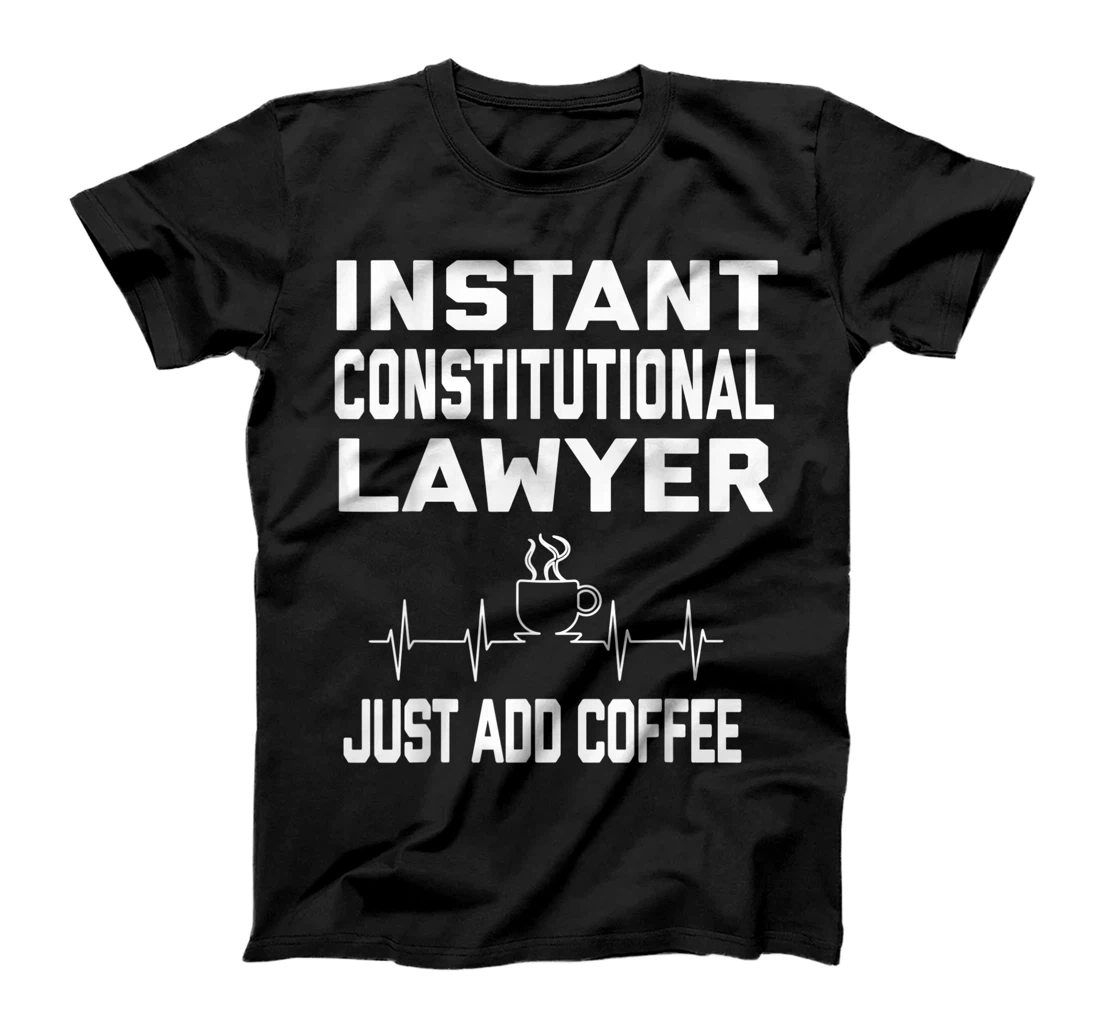 Personalized Womens Instant Constitutional Lawyer. Just Add Coffee! Coffee Pulse T-Shirt, Women T-Shirt