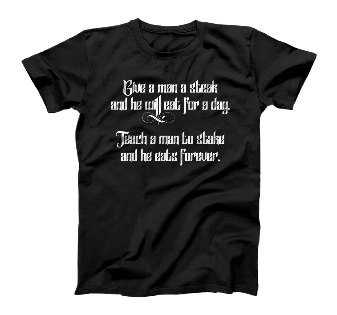 Personalized Funny Crypto Quote Stake Altcoins Teach A Man To Stake T-Shirt, Women T-Shirt