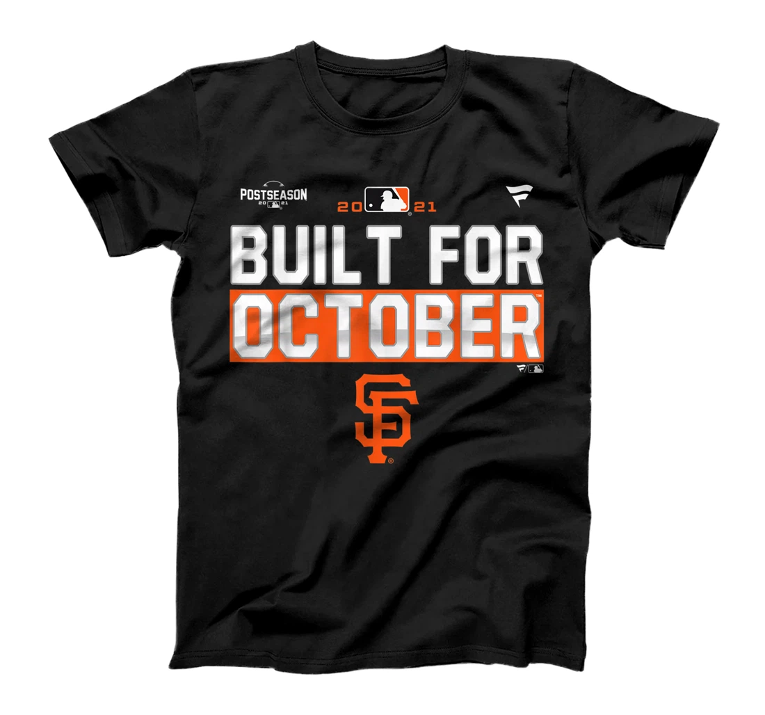 Personalized Built For October-Giants-2021 T-Shirt, Kid T-Shirt and Women T-Shirt