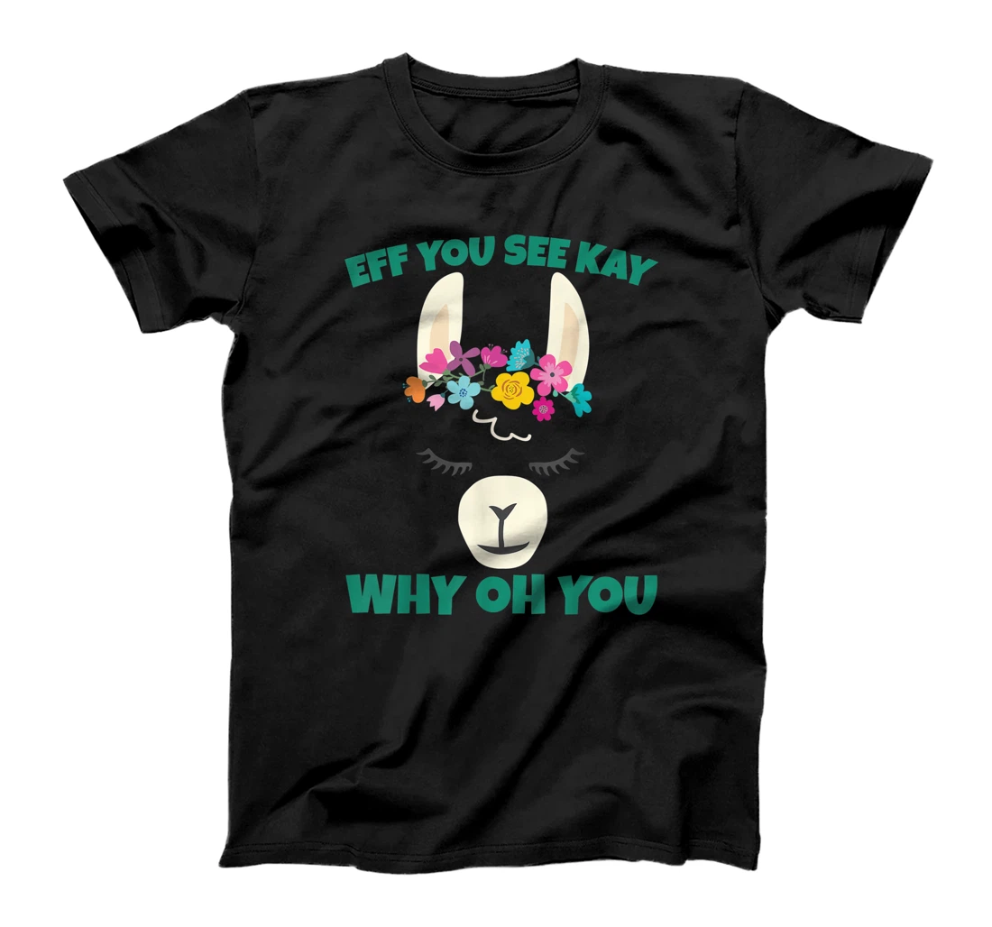 Personalized Eff You See Kay - Llama Alpaca T-Shirt, Women T-Shirt