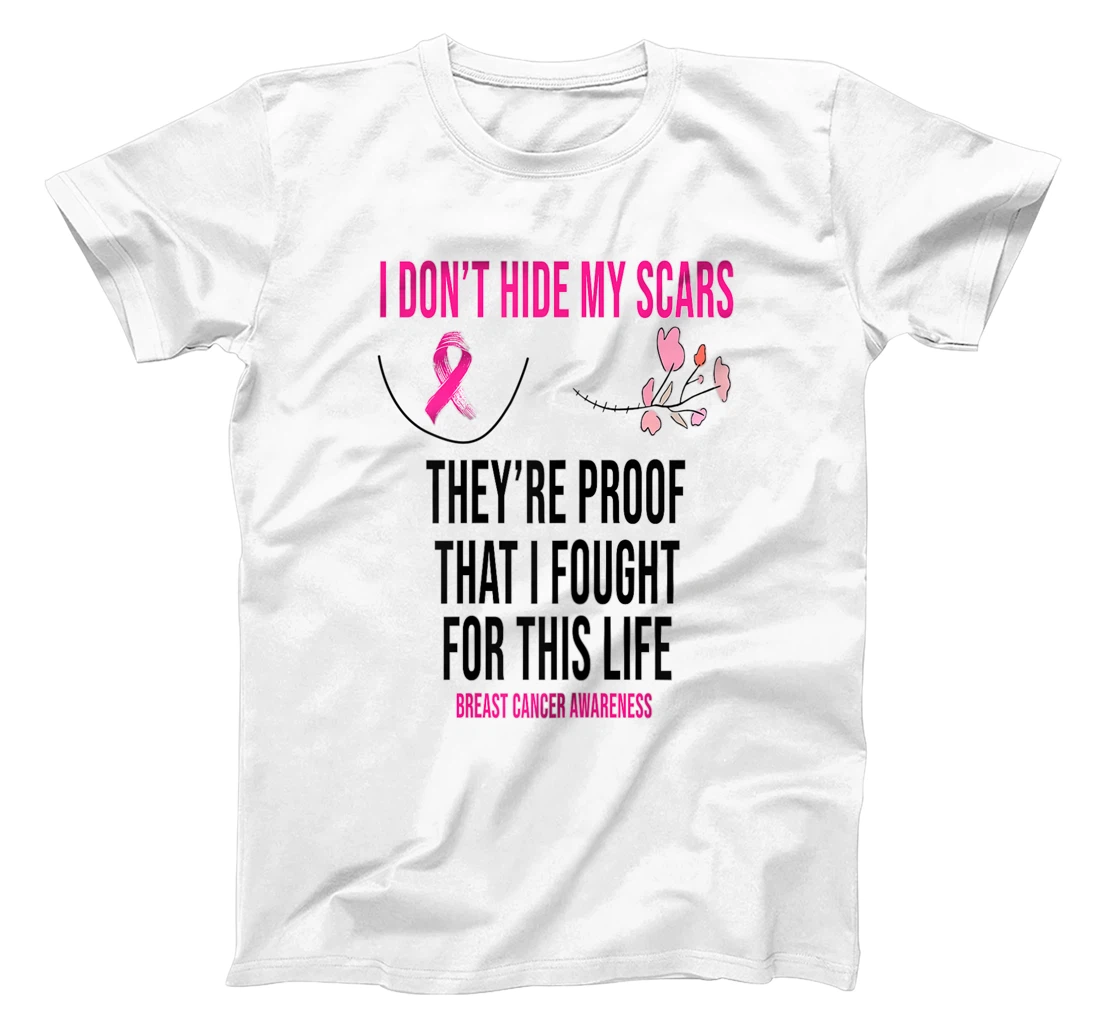 Personalized I Don't Hide My Scars Thay're Proof T-Shirt, Kid T-Shirt and Women T-Shirt