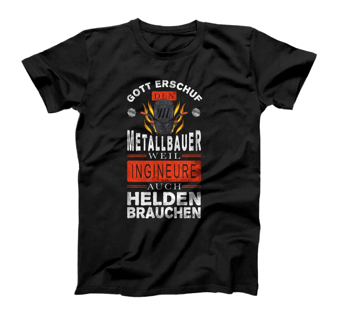 Gott erschf den Metallbauer - Welder Metallbauer T-Shirt, Kid T-Shirt and Women T-Shirt