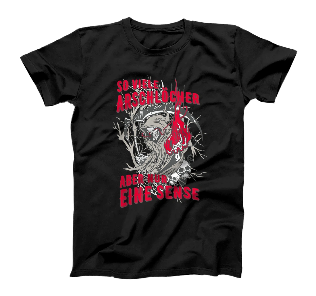 So many arscholes but only a scythe reaper reaper reaper mann T-Shirt, Women T-Shirt