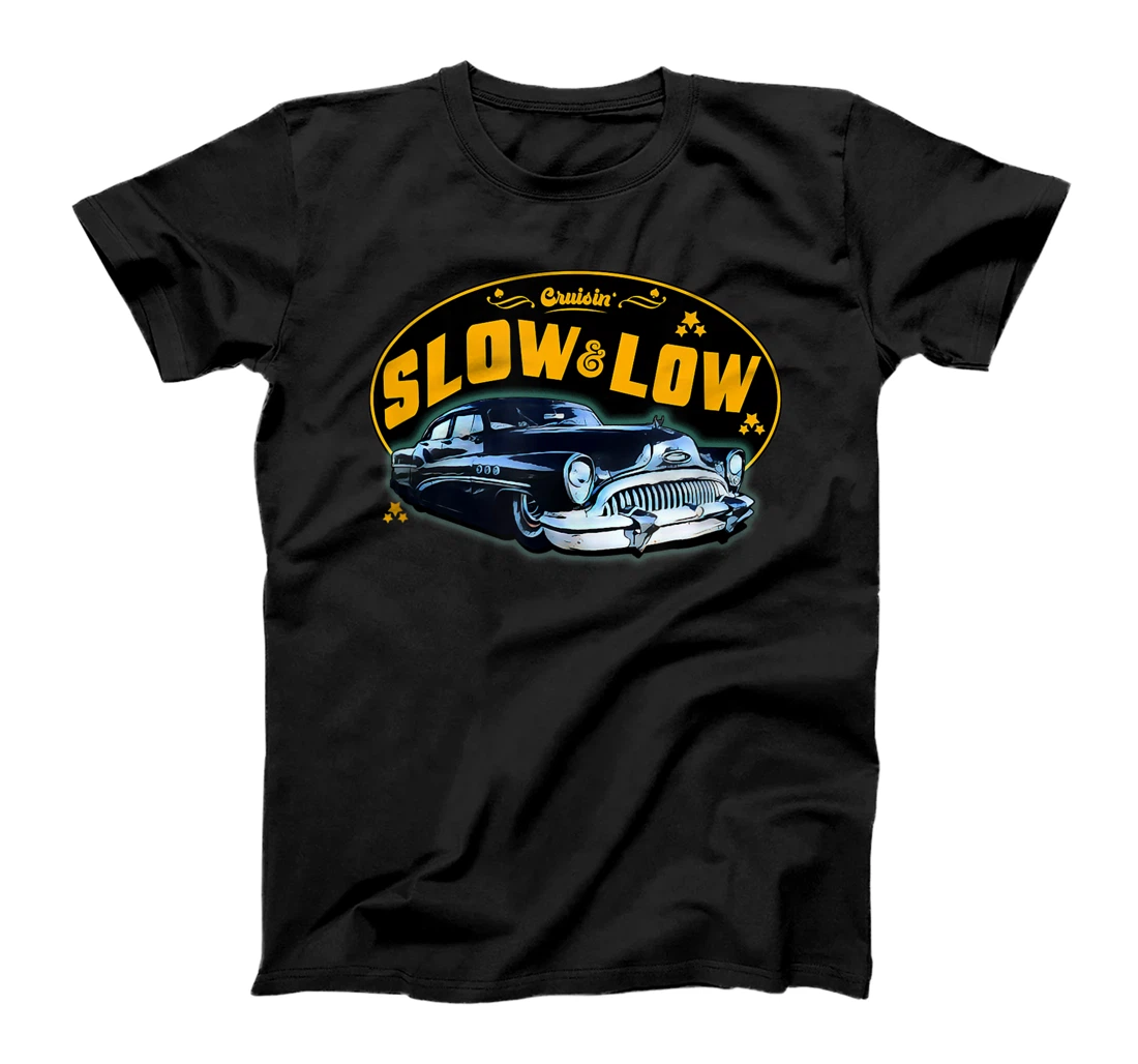 Personalized Cruisin' | Slow & Low T-Shirt, Women T-Shirt