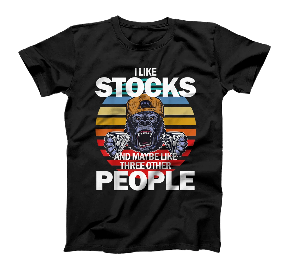 Personalized I Like Stocks and Maybe Like Three Other People Ape Gang T-Shirt, Women T-Shirt