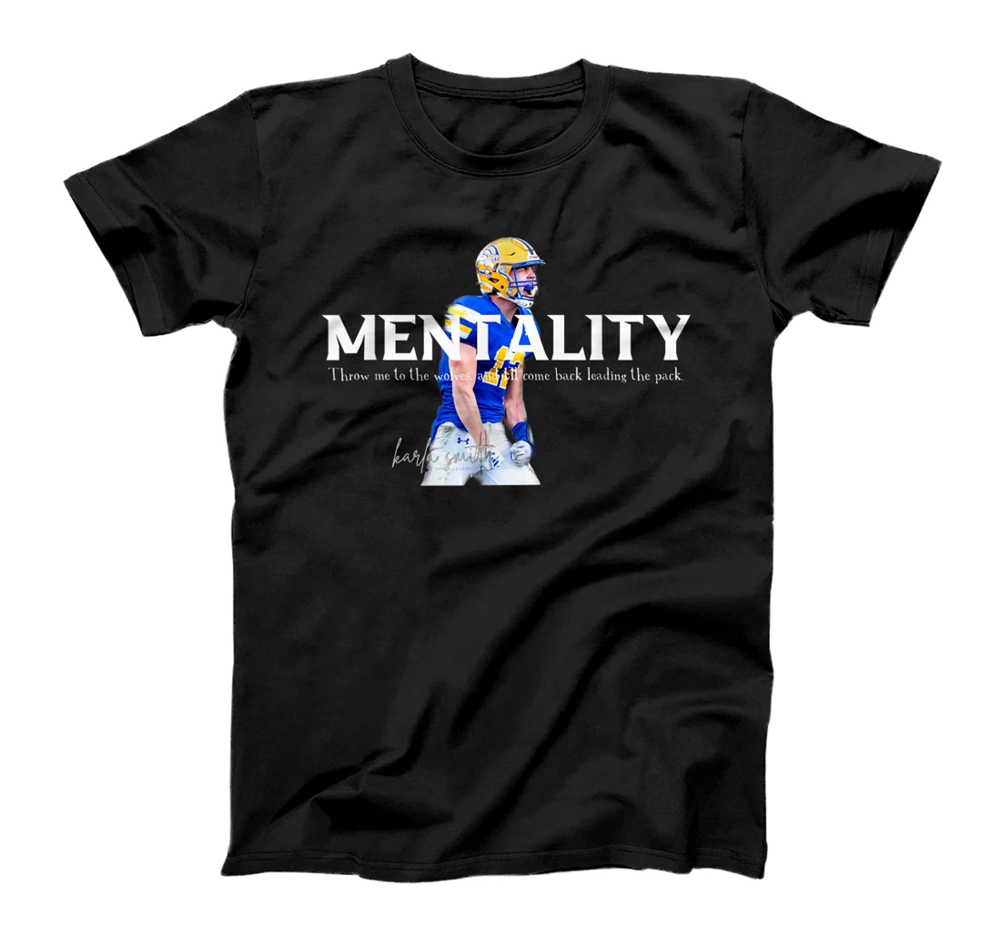 Personalized Mentality T-Shirt, Kid T-Shirt and Women T-Shirt
