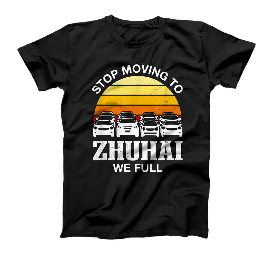 Personalized Stop Moving to Zhuhai We Full China Traffic Chinese T-Shirt, Women T-Shirt