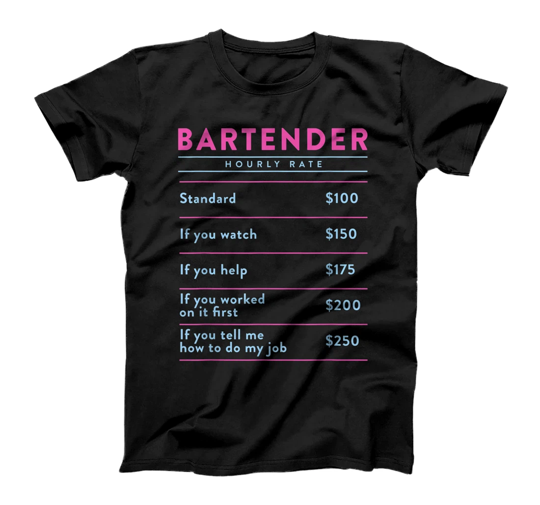 Bartender Hourly Rate Funny Mixologist Humor Barman Coworker T-Shirt, Women T-Shirt