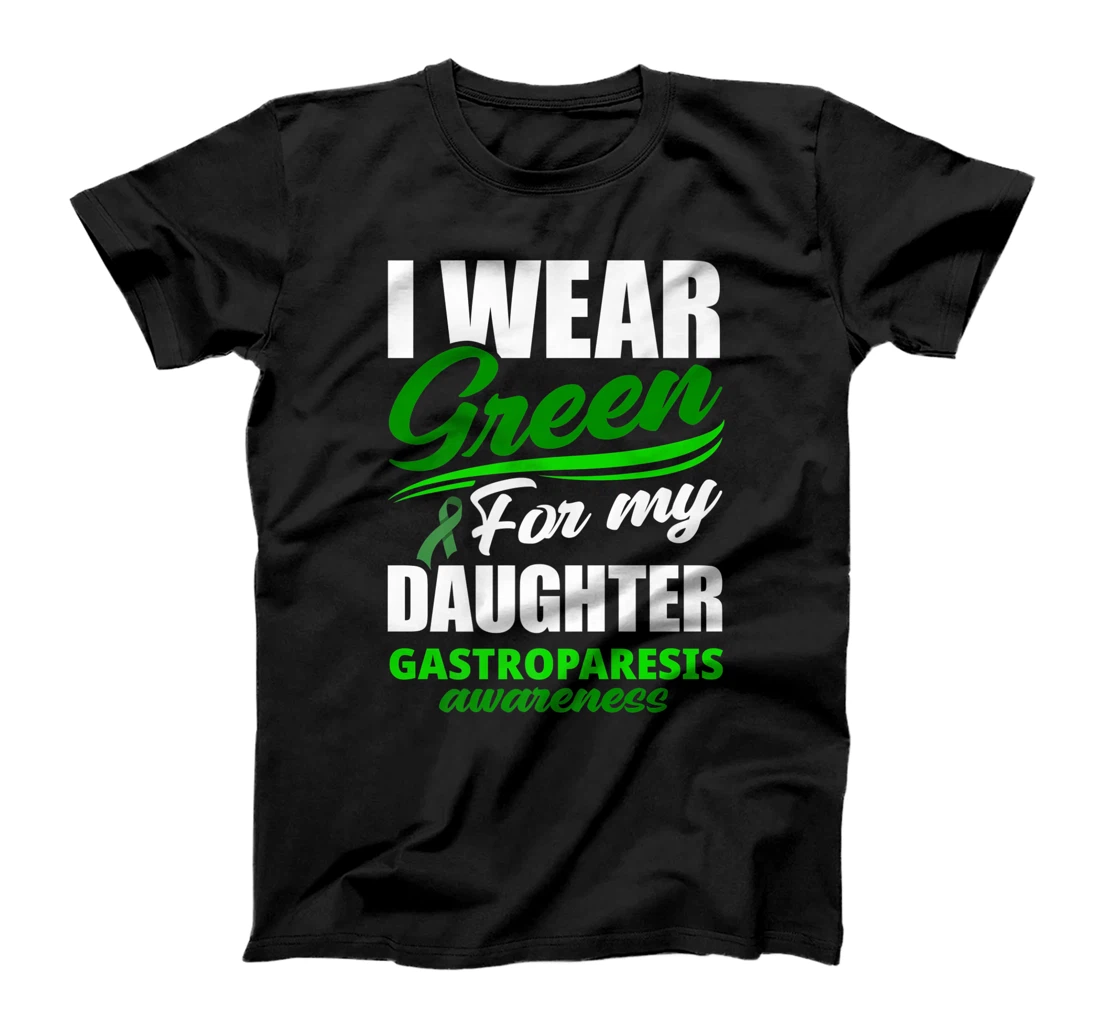 Womens I Wear Green For My Daughter Gastroparesis Awareness T-Shirt, Women T-Shirt