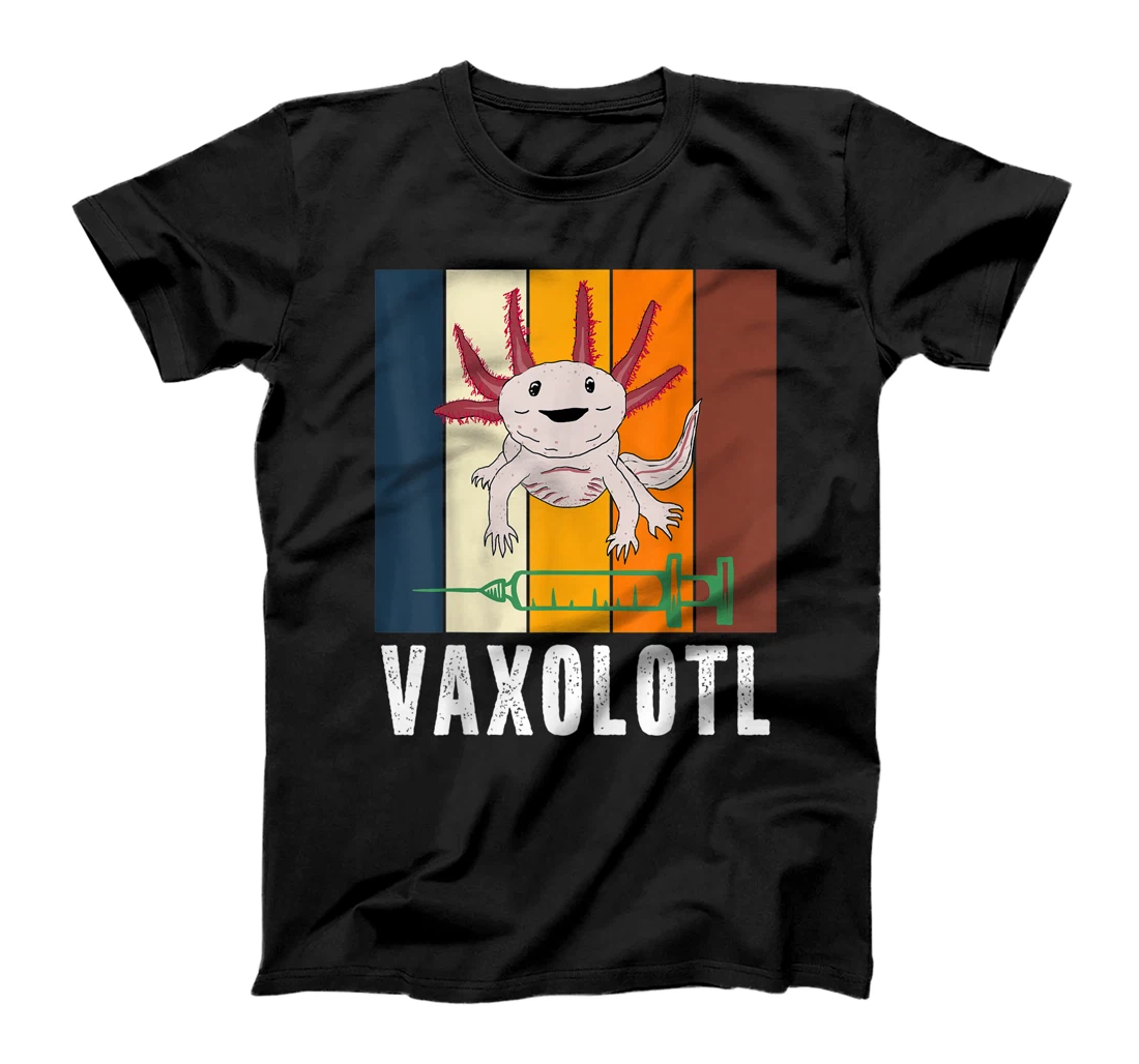 Vaxolotl Funny Vaccine Axolotl Retro Quote Saying Vaccinated T-Shirt, Kid T-Shirt and Women T-Shirt