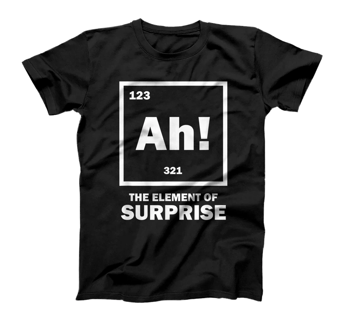 Womens Ah Element Of Surprise Design Chemistry Teacher T-Shirt, Women T-Shirt