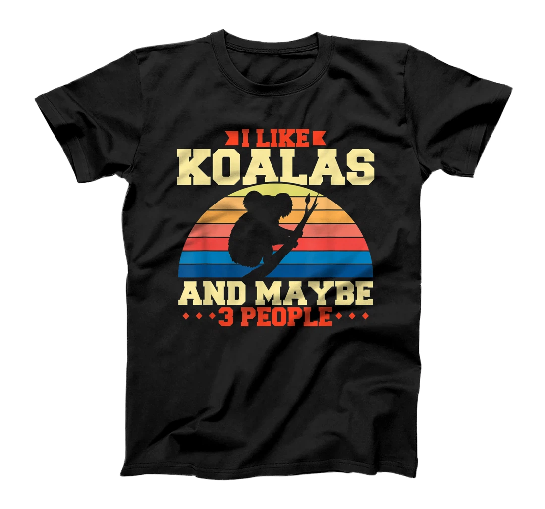 I like koalas and maybe 3 people T-Shirt, Kid T-Shirt and Women T-Shirt