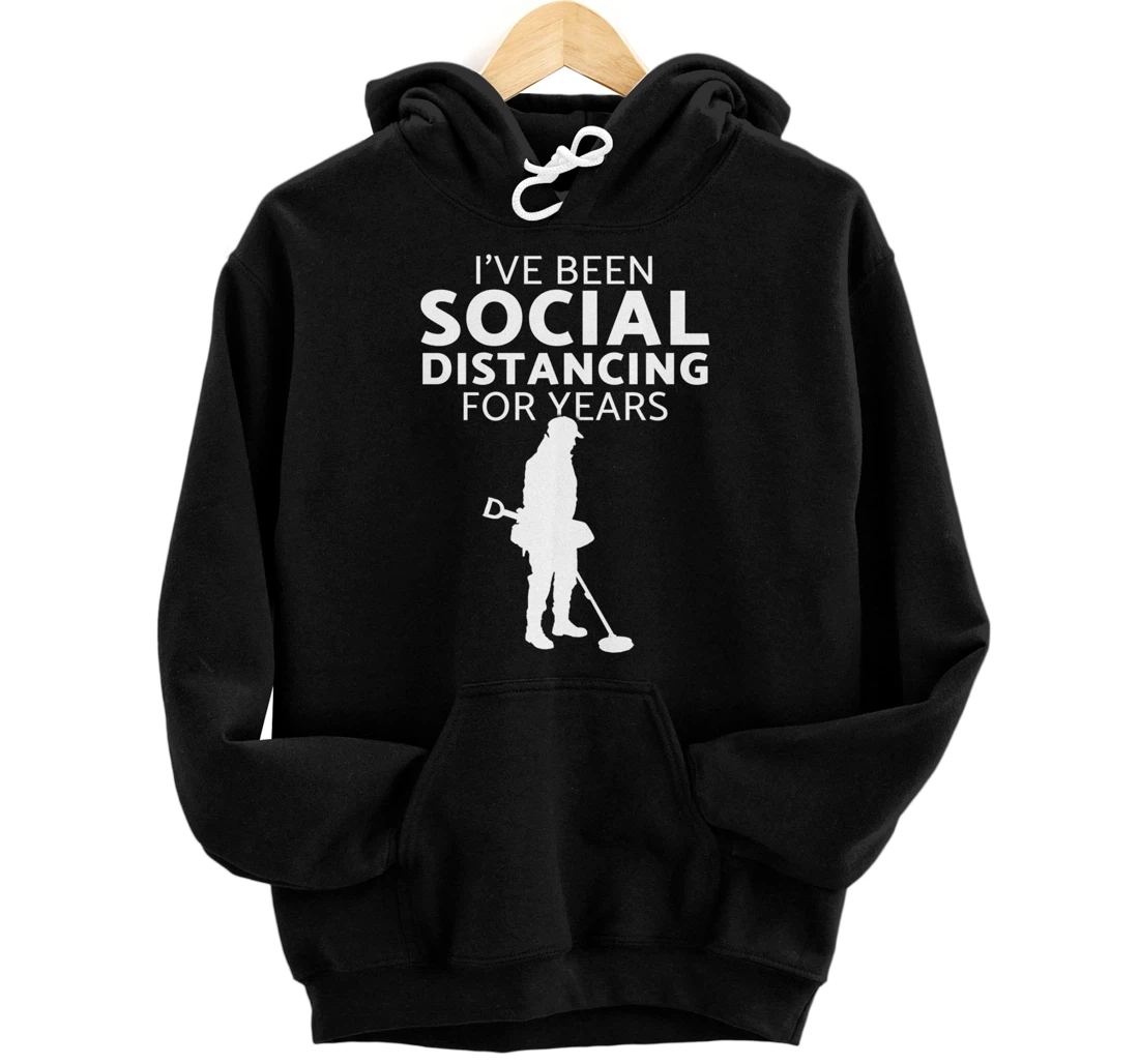 Fun social distancing metal detecting Pullover Hoodie