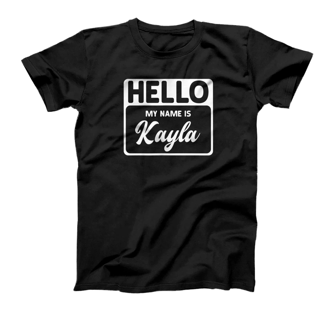My Name Is Kayla Funny Name Tag T-Shirt, Women T-Shirt