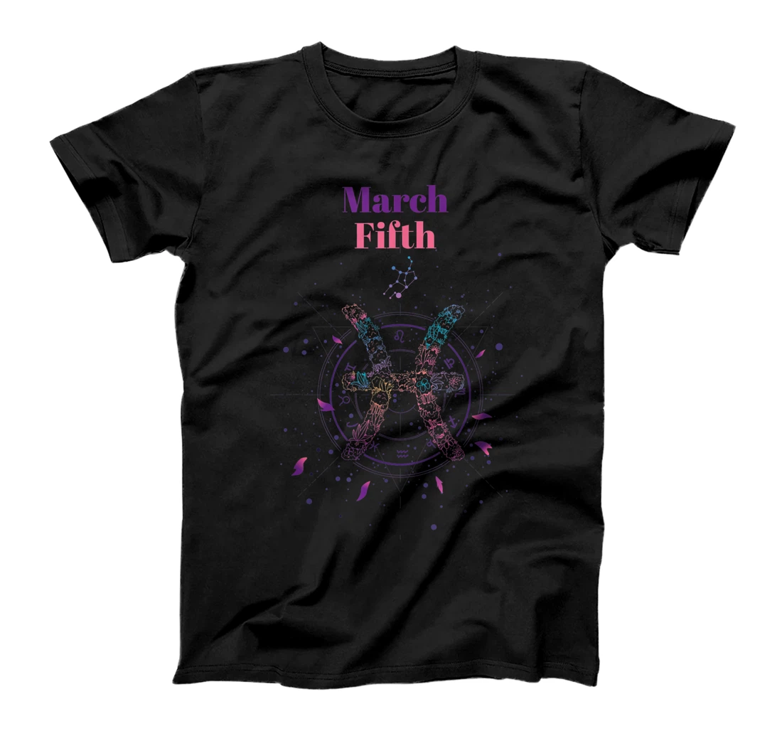 Zodiac Sign Pisces March 5th Pisces Zodiac Sign T-Shirt, Kid T-Shirt and Women T-Shirt
