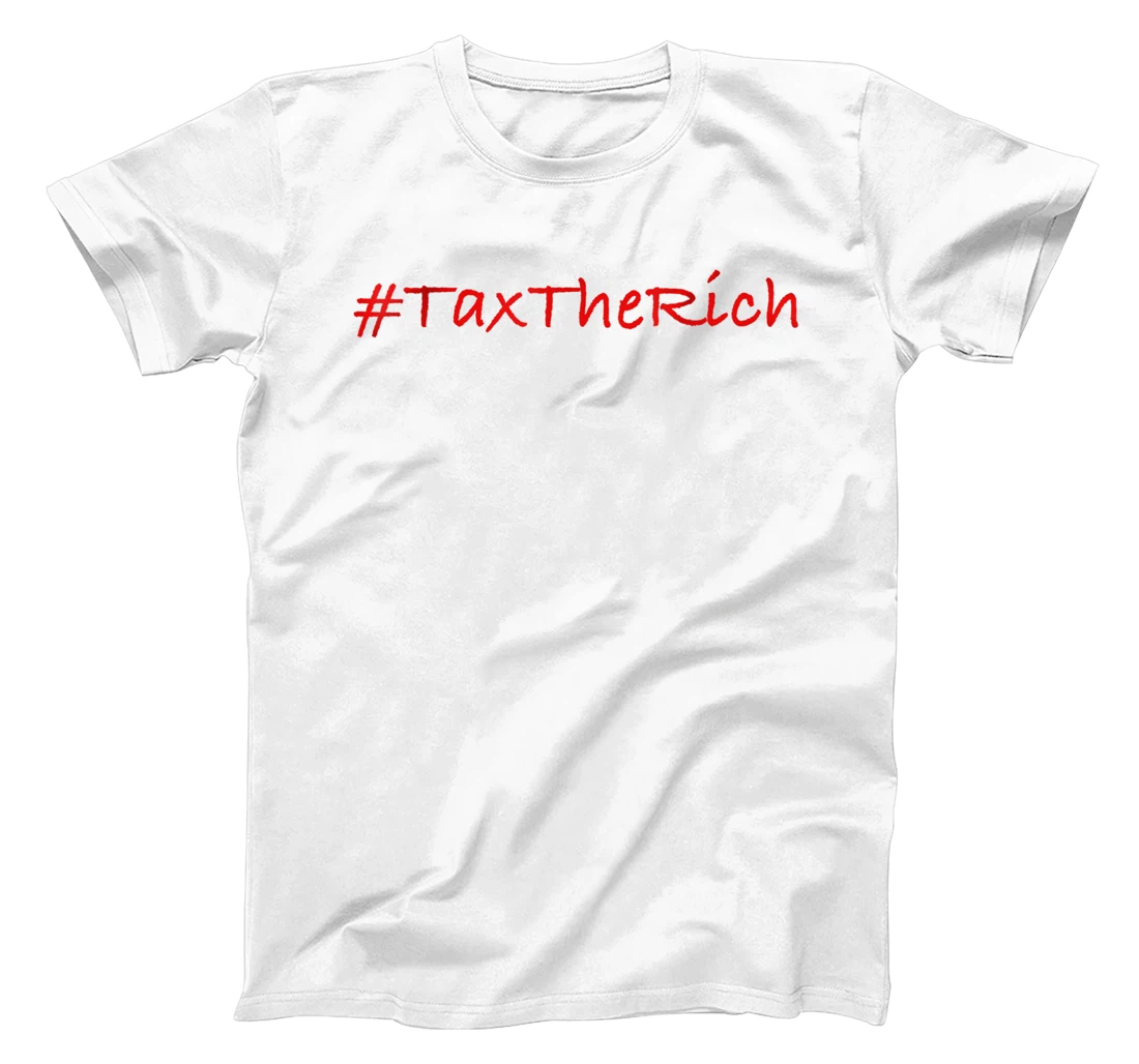 Tax The Rich T-Shirt, Women T-Shirt