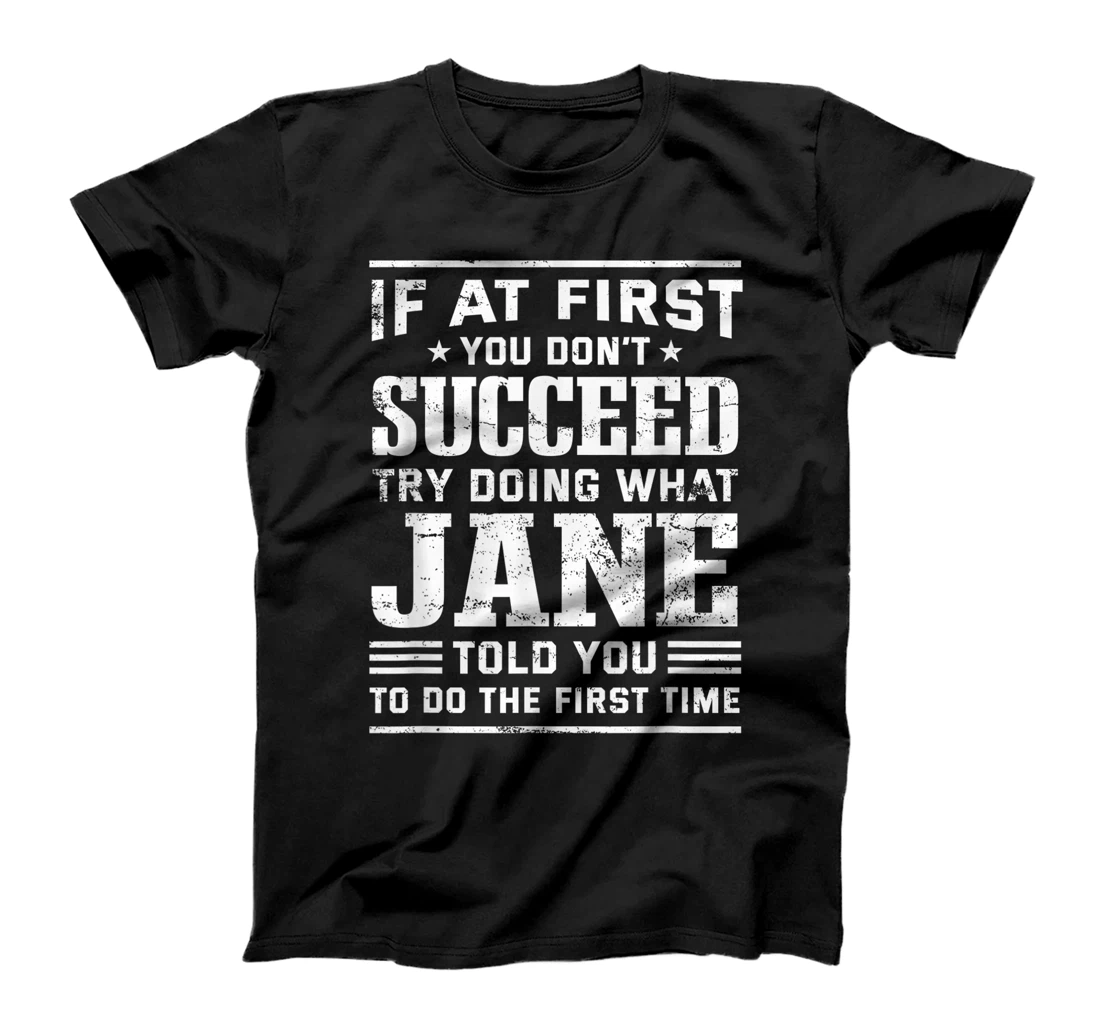 Do What Jane Told You to Do Positive Quote First Name T-Shirt, Women T-Shirt