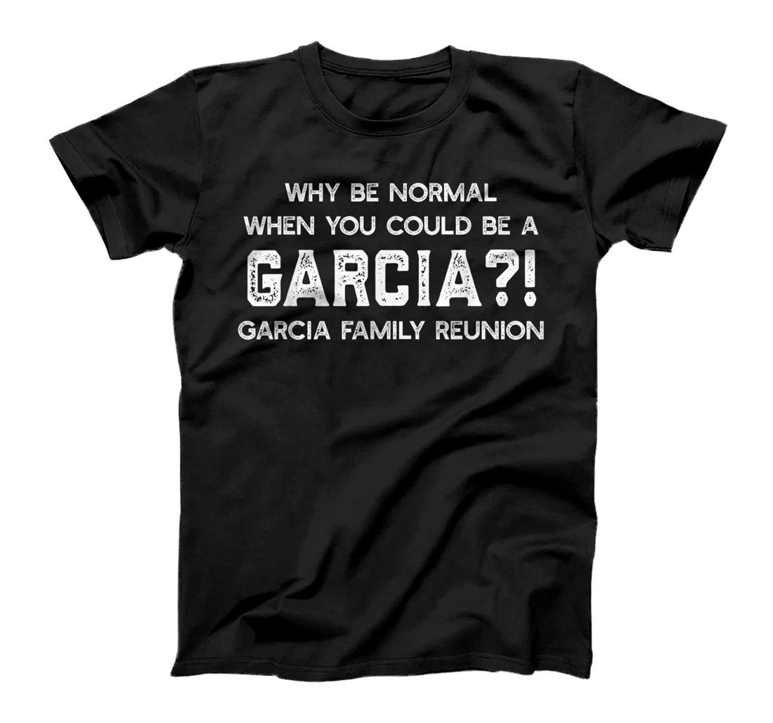 Womens Family Surname Garcia Funny Reunion Last Name Tag T-Shirt, Women T-Shirt