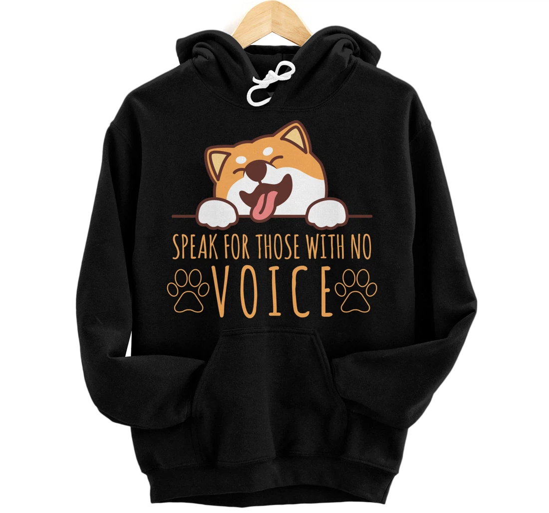 Speak For Those With No Voice Dog Rescuer Animal Lover Pullover Hoodie