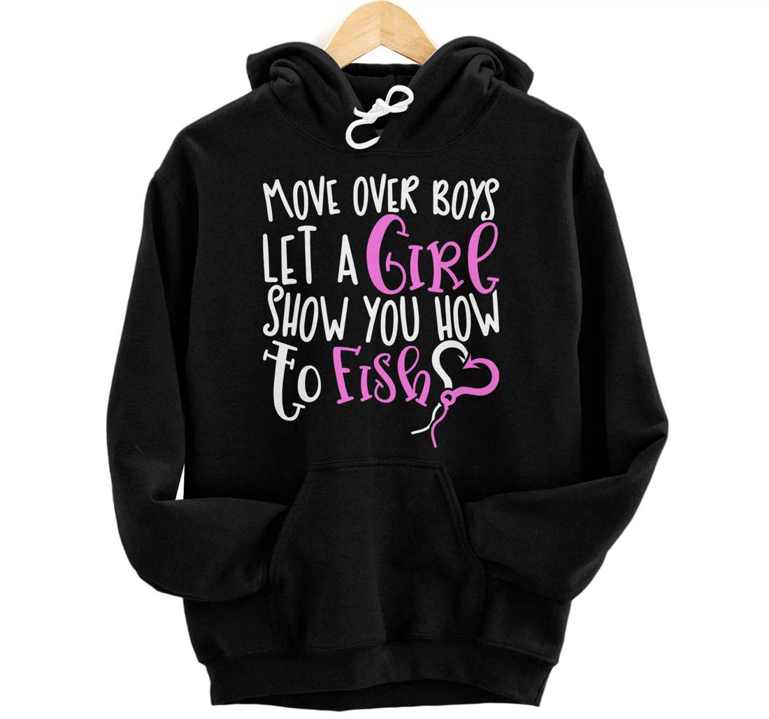 Fishing Tees for Girls Funny Let Girl Show You How to Fish Pullover Hoodie