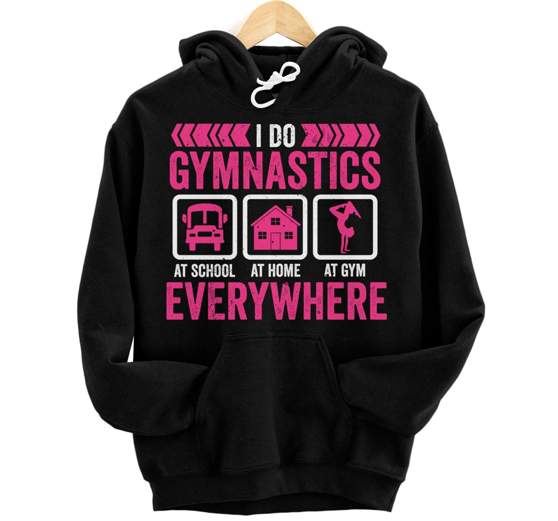 Funny Gynmastic Saying Gymnastic Practice Gymnast Pullover Hoodie