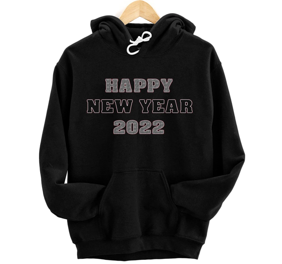 Hello 2022 Happy new year 2022 Pullover Hoodie