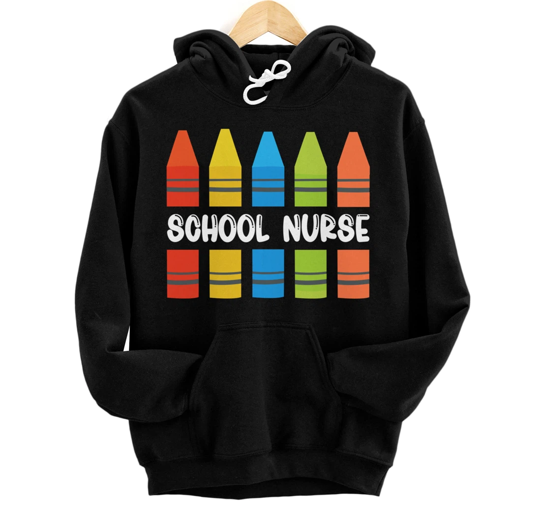 School Nurse Shirt First Day Of School Teacher Crayon Pullover Hoodie