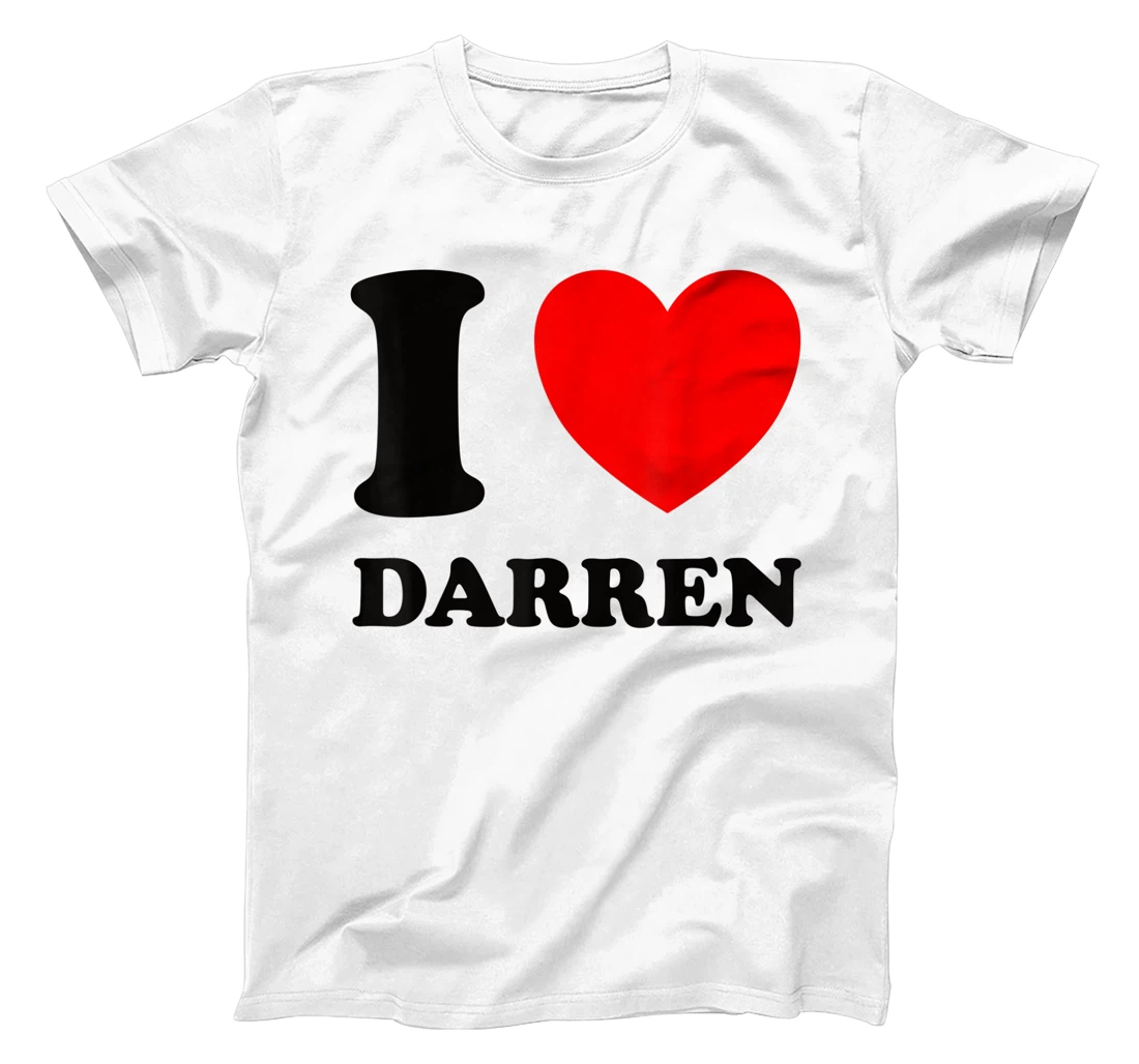 Personalized I Love Darren T-Shirt, Women T-Shirt