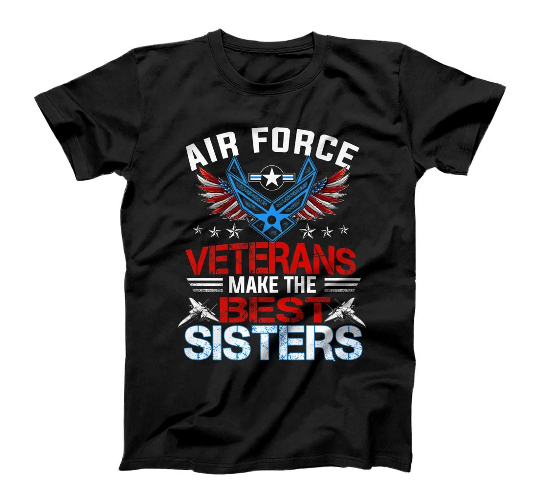 Proud Sisters U.S. Air Force Stars Air Force Veteran - USAF T-Shirt, Women T-Shirt