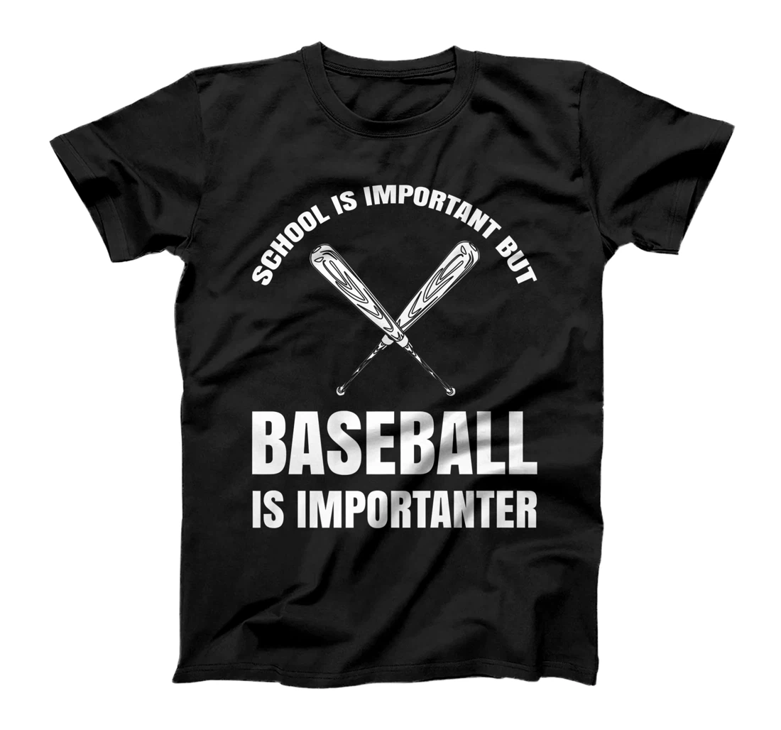 Womens School Is Important But Baseball Importanter Baseball Lover T-Shirt, Kid T-Shirt and Women T-Shirt