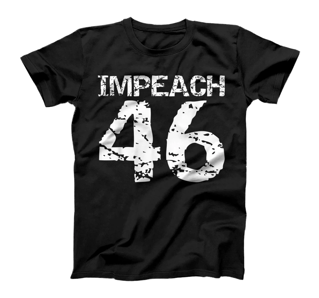 Impeach 46 | Trump 2024 T-Shirt, Kid T-Shirt and Women T-Shirt