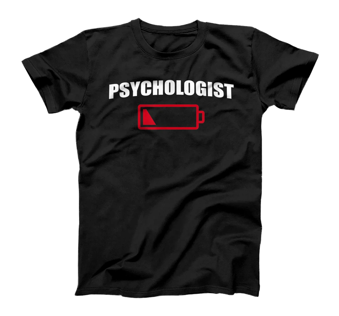 Low Battery Psychologist Professional Psychology Career T-Shirt, Women T-Shirt