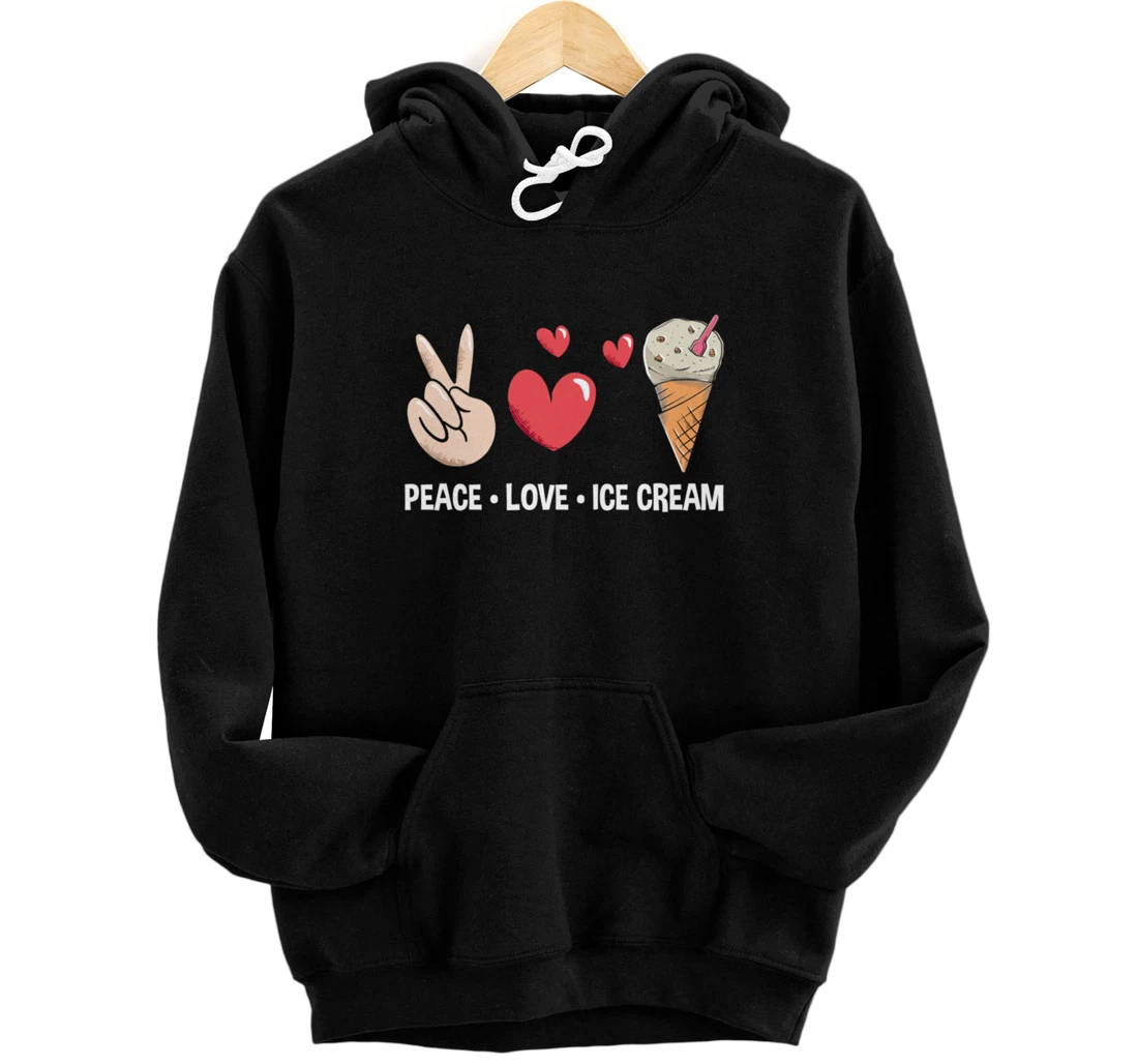 Peace Love Ice Cream funny Kawaii Candy Japanese sweets Pullover Hoodie