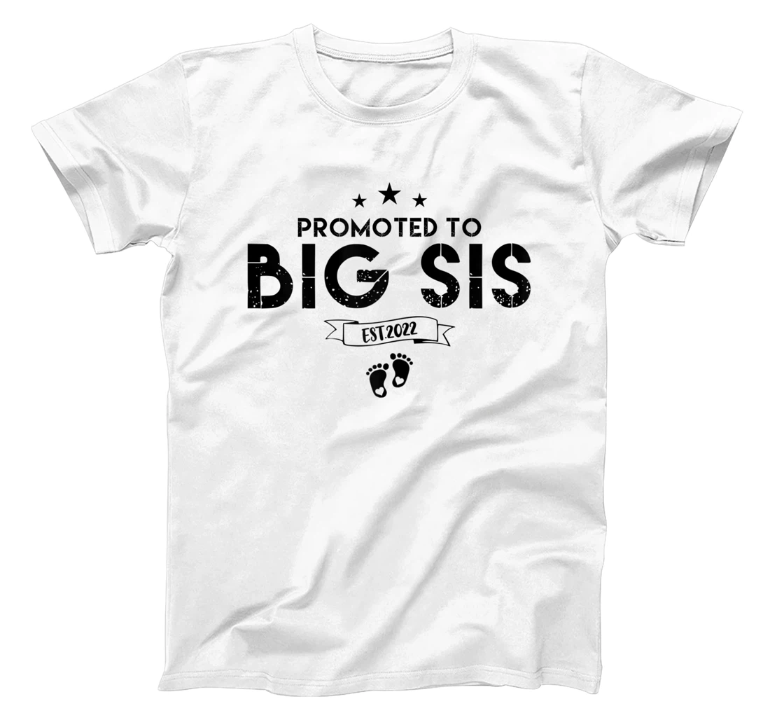 Personalized Promoted To Big Sister 2022 Of Newborn Baby Big Sis Girls T-Shirt, Kid T-Shirt and Women T-Shirt