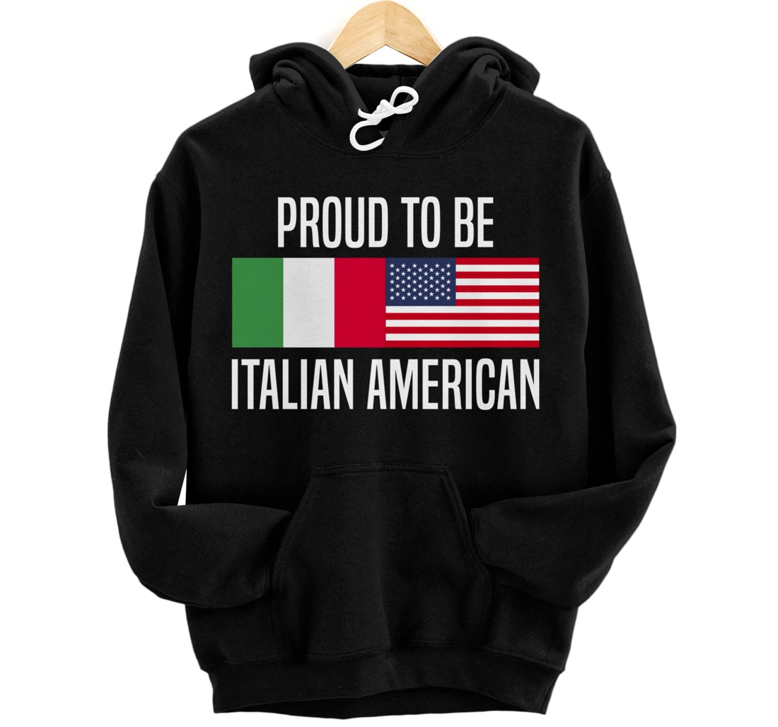 Proud to be Italian American Pullover Hoodie