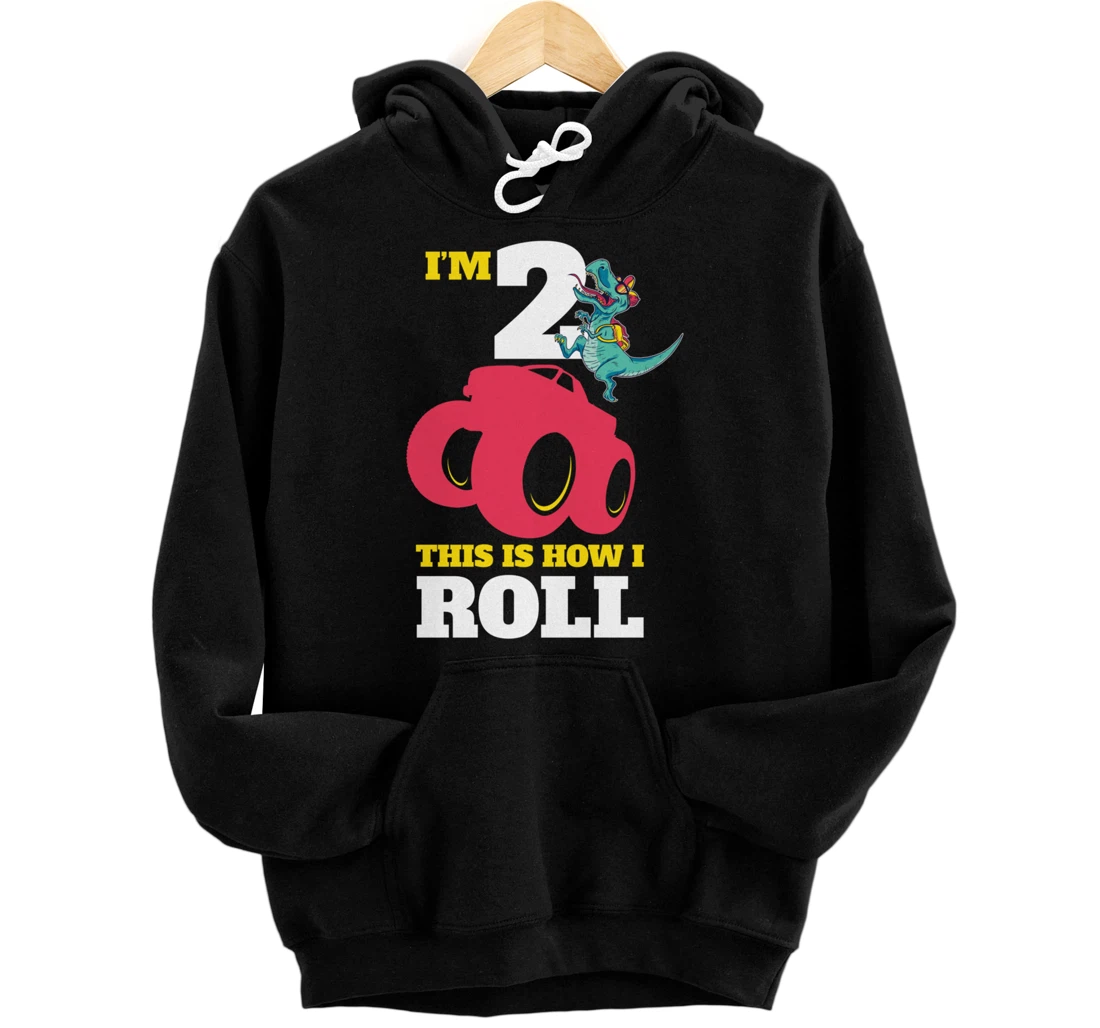 I'm 2 This Is How I Roll T-Rex Dinosaur Pullover Hoodie