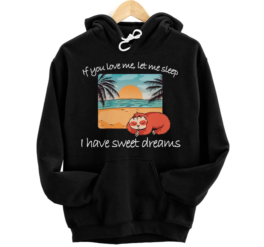 Sleeping Sloth Vacation | For Lazy Peoples On Their Holidays Pullover Hoodie