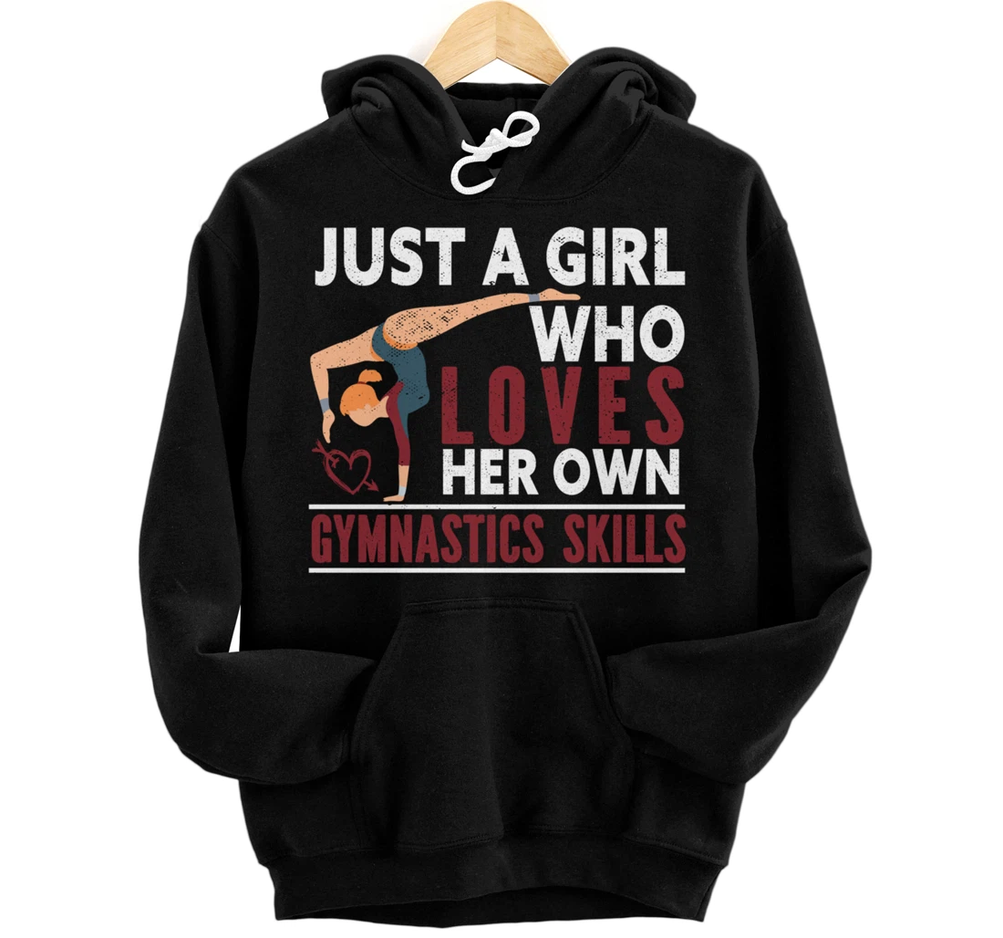 Just A Girl Who Loves Her Own Gymnastics Skills Pullover Hoodie