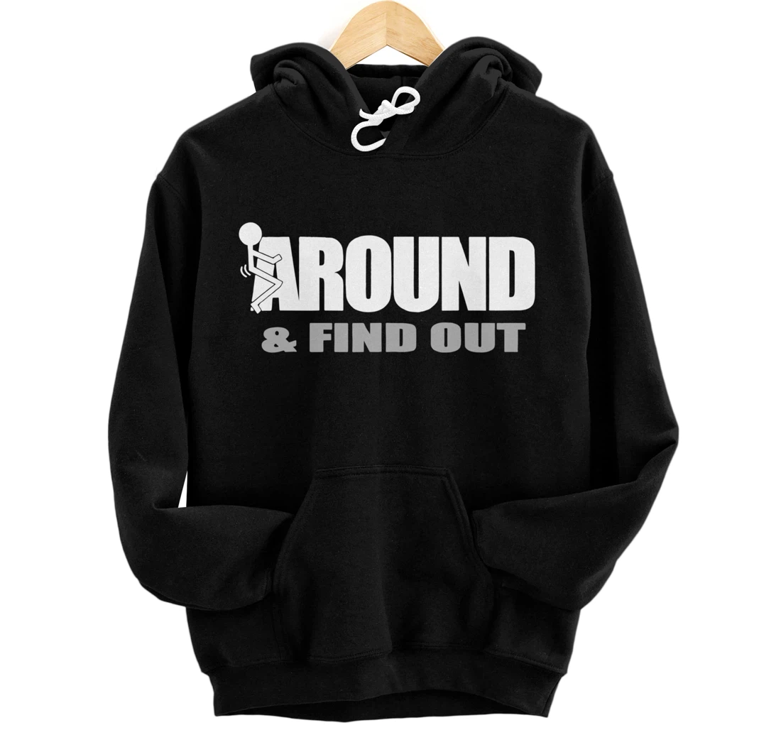 Personalized Fuck Around And Find Out Pullover Hoodie