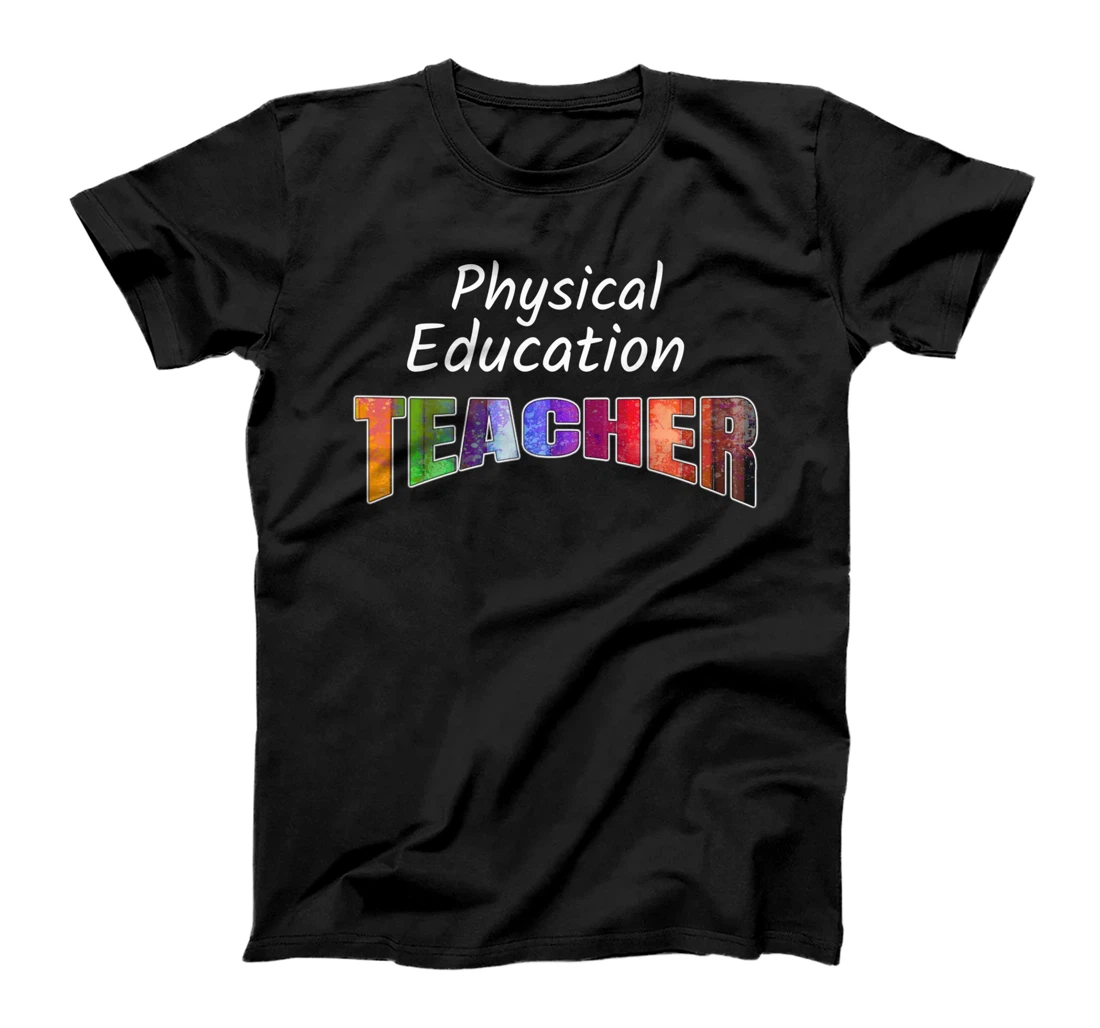 Personalized Physical Education Teacher, Instructor, Education Gift, Dk T-Shirt