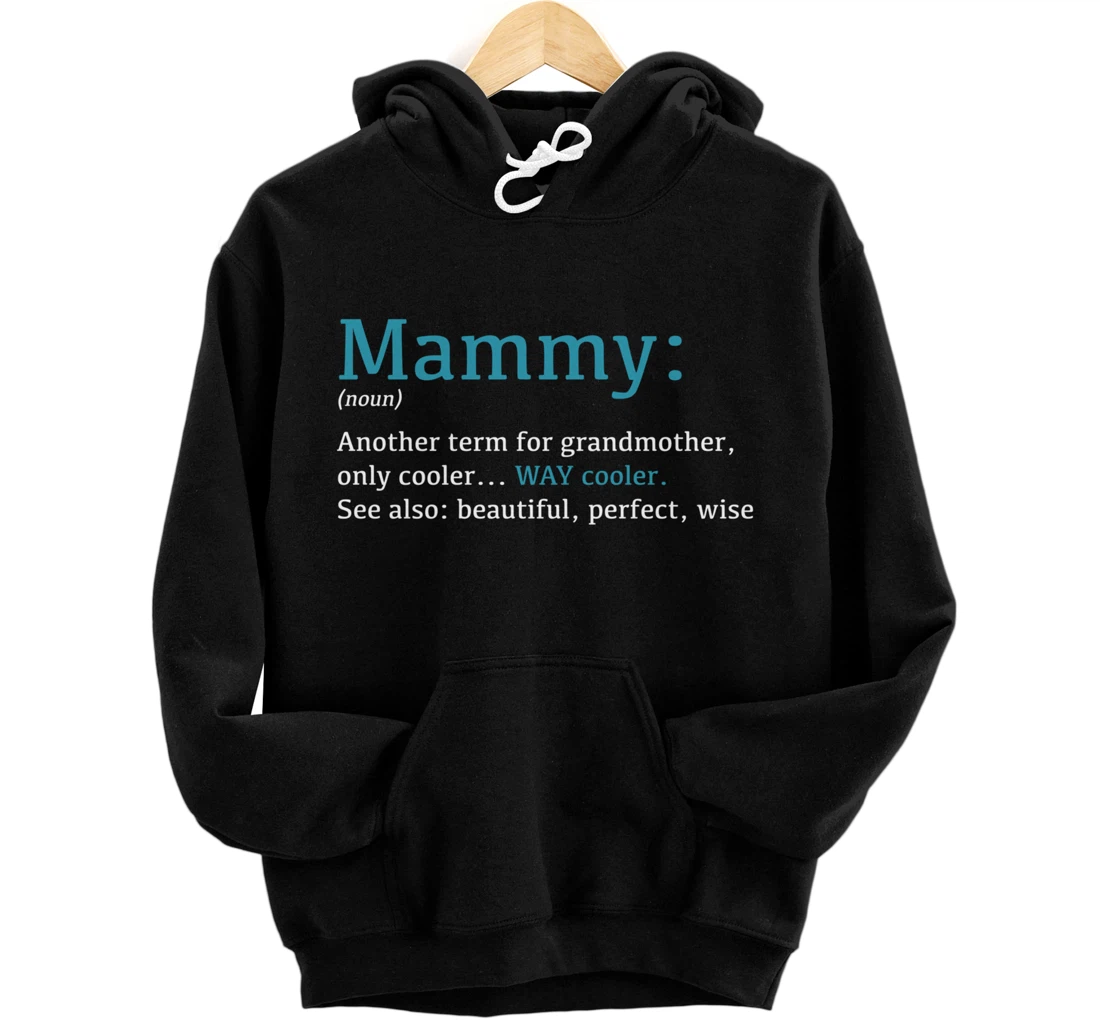 Personalized Mammy: Funny Definition Noun - Another Term Pullover Hoodie