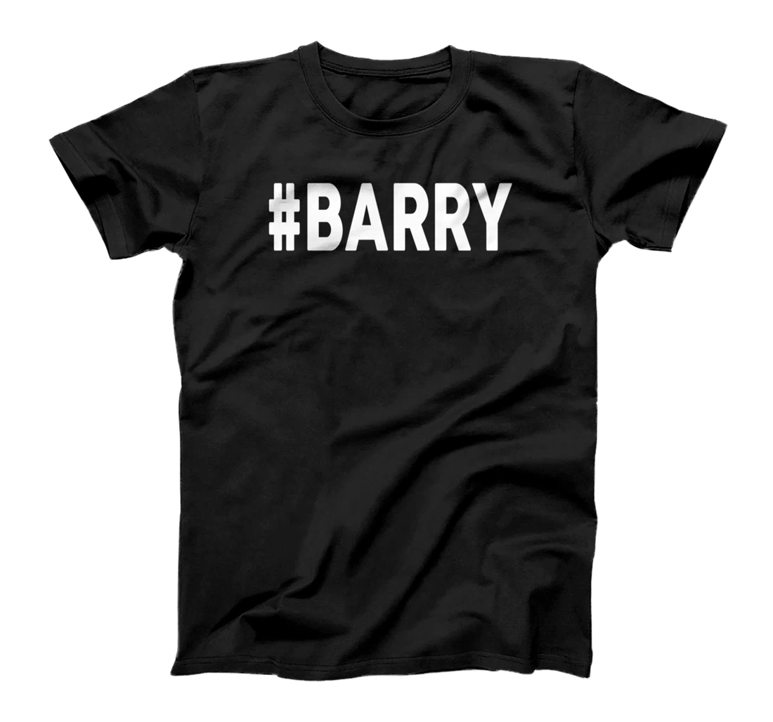 Personalized Hashtag BARRY T-Shirt Name Funny Shirt #BARRY T-Shirt