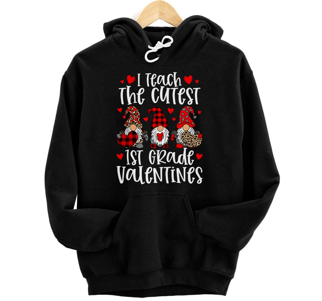 Personalized I Teach The Cutest 1st Grade Valentines Women Gnome Teachers Pullover Hoodie